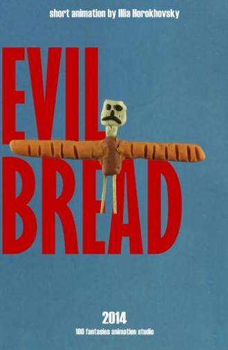 Evil Bread (2015)