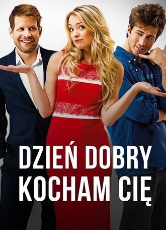 Dzień dobry, kocham cię! (2014)