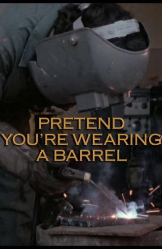 Pretend You're Wearing a Barrel (1978)