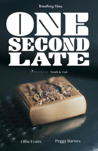 ONE SECOND LATE (2026)