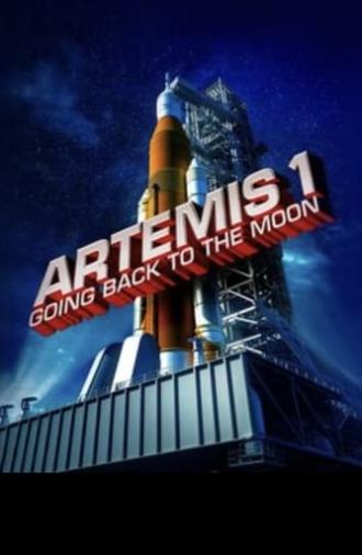 Artemis 1: Going Back To The Moon (2022)