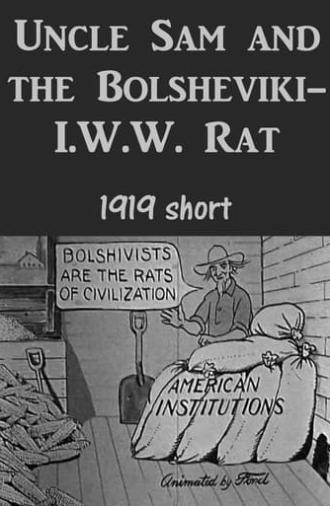 Uncle Sam and the Bolsheviki-I.W.W. Rat (1919)