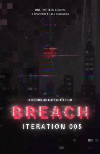 BREACH: ITERATION 005 (2025)
