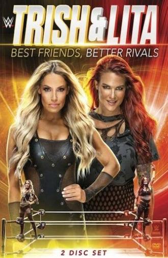 Trish & Lita – Best Friends, Better Rivals (2019)