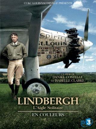 Charles Lindbergh in Colour (2008)
