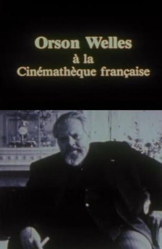 Orson Welles at the Cinémathèque Française (1983)