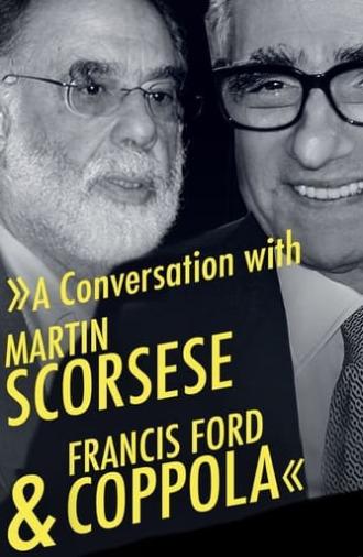 A Conversation with Martin Scorsese & Francis Ford Coppola (1997)