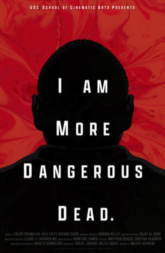 I Am More Dangerous Dead (2023)