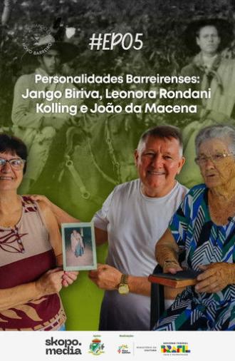 Personalidades Barreirenses: Jango Biriva, Leonora Kolling e João da Macena - Historiando em Novo Barreiro (2026)