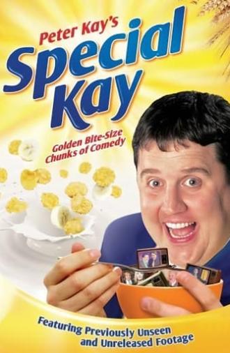 Peter Kay's Special Kay (2008)