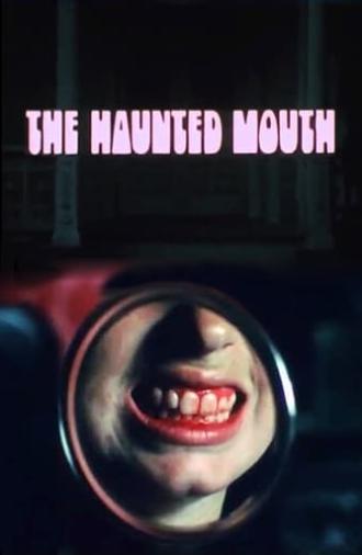The Haunted Mouth (1974)
