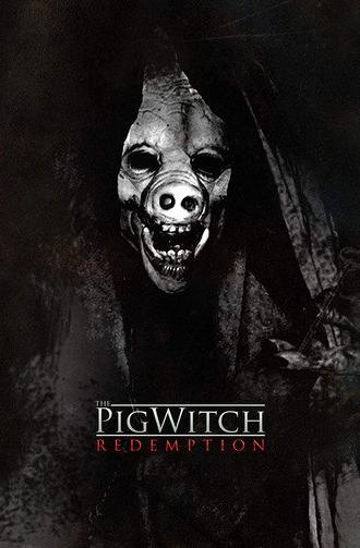 The Pig Witch: Redemption (2009)