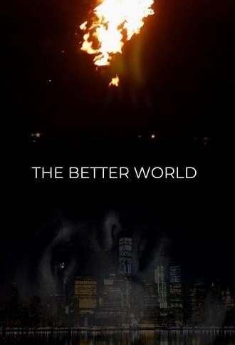 The Better World (2019)