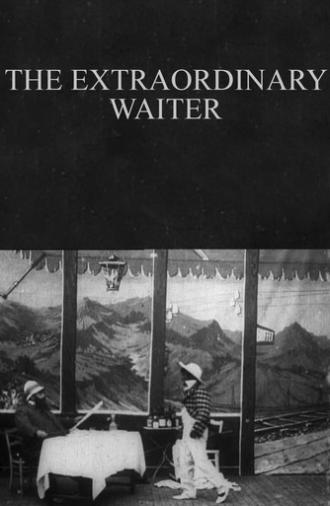 The Extraordinary Waiter (1902)