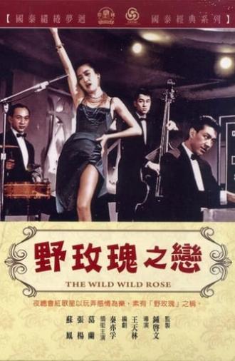 The Wild, Wild Rose (1960)