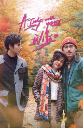 A Trip with Your Wife (2021)