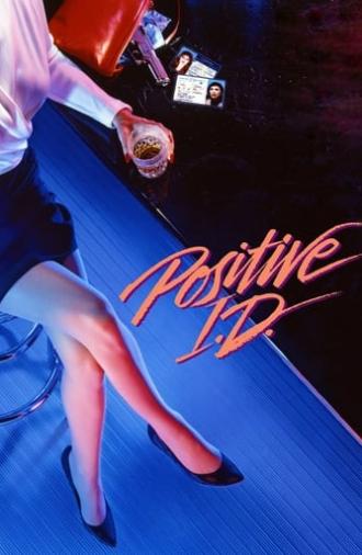 Positive I.D. (1986)