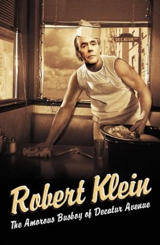 Robert Klein: The Amorous Busboy of Decatur Avenue (2005)