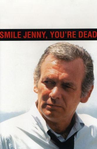 Smile Jenny, You're Dead (1974)