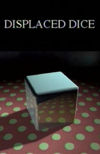 Displaced Dice (1995)