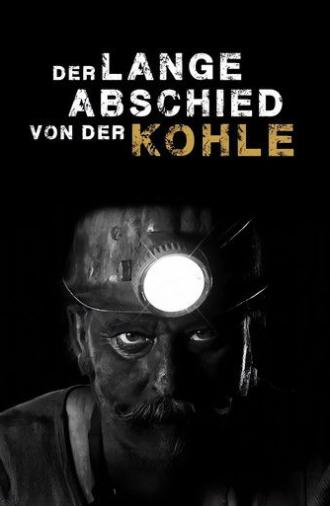 Der lange Abschied von der Kohle (2017)