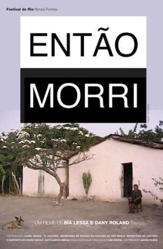 Então Morri (2016)