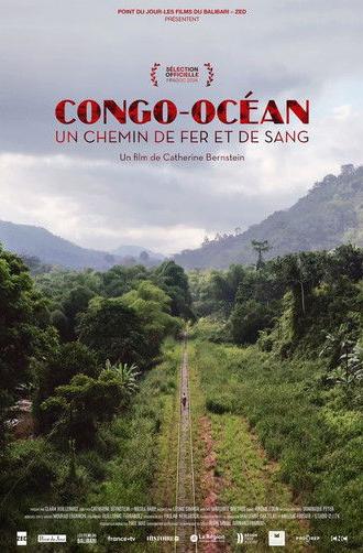 Congo-Océan, un chemin de fer et de sang (2024)