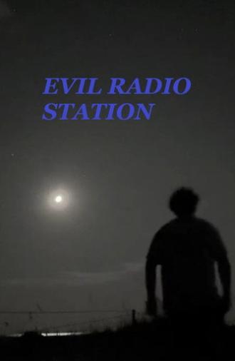 Evil Radio Station (2025)
