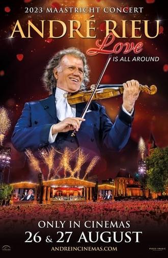 André Rieu: Love Is All Around (2023)