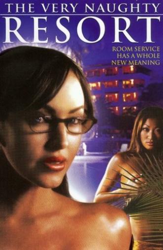 The Very Naughty Resort (2006)