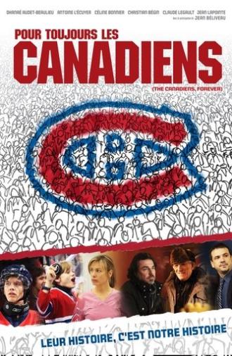 The Canadiens, Forever (2009)