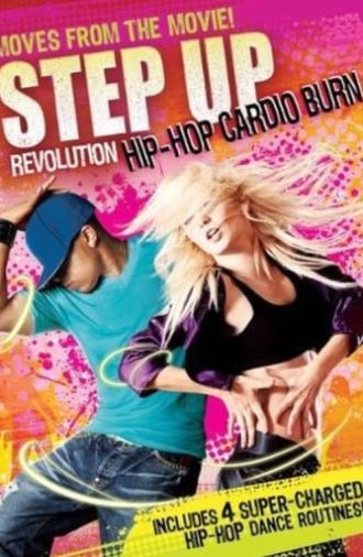 Step Up Revolution: Hip-Hop Cardio Burn (2013)