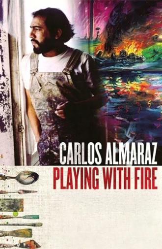 Carlos Almaraz: Playing with Fire (2019)