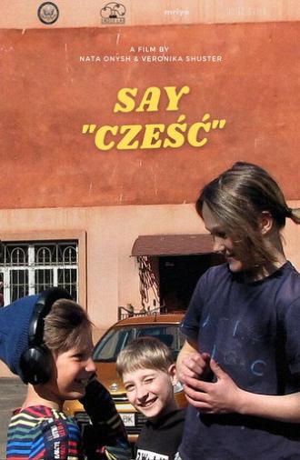 Say 'Cześć' (2023)