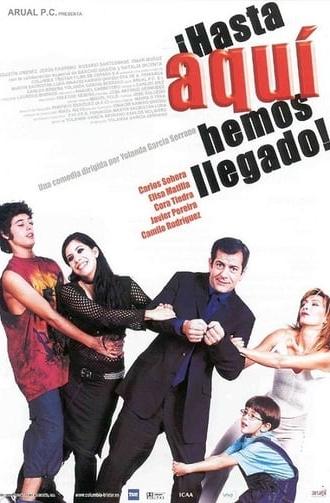 ¡Hasta aquí hemos llegado! (2002)