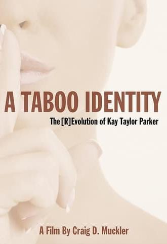 A Taboo Identity (2017)