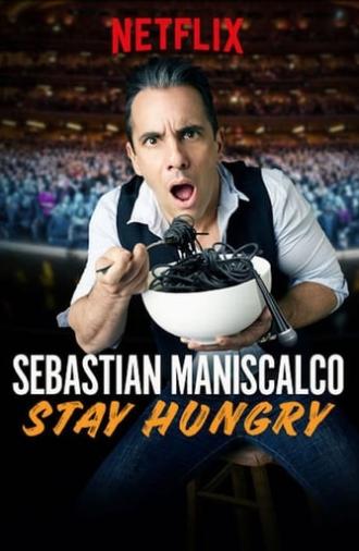 Sebastian Maniscalco: Stay Hungry (2019)