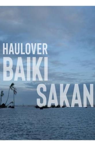 Haulover, Baiki Sakan (2021)