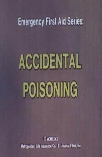 Emergency First Aid Series: Accidental Poisoning (1980)