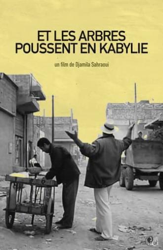 Et les arbres poussent en Kabylie (2003)