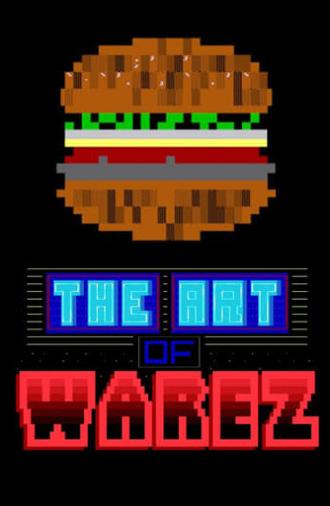 The Art of Warez (2019)