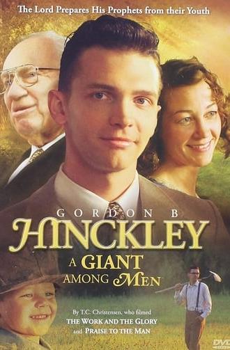 Gordon B. Hinckley: A Giant Among Men (2008)