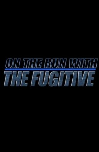 On The Run With 'The Fugitive' (2001)