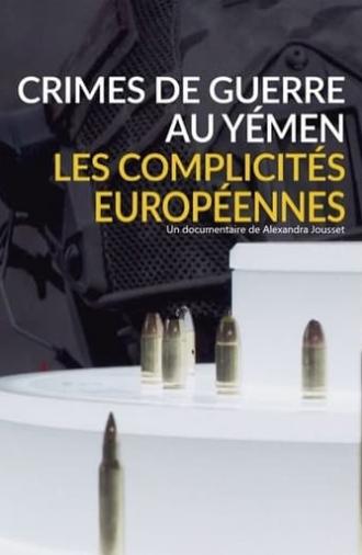 Crimes de guerre au Yémen, les complicités européennes (2019)