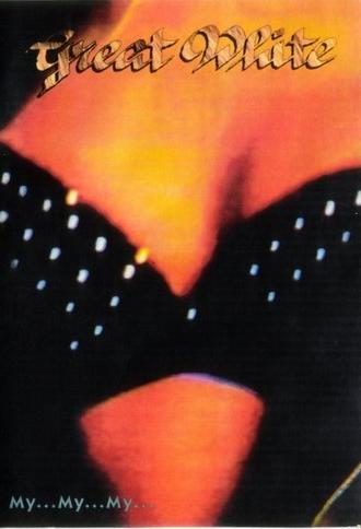 Great White: My...My...My... (2002)