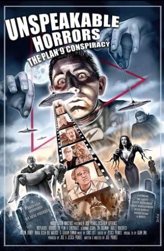 Unspeakable Horrors: The Plan 9 Conspiracy (2016)