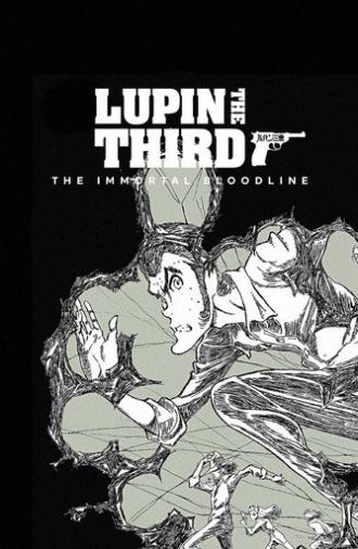 LUPIN THE IIIRD: The Movie - The Immortal Bloodline (2025)