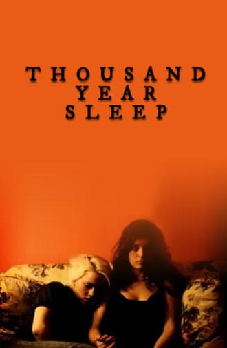 Thousand Year Sleep (2007)