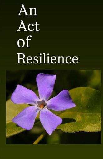 An Act of Resilience (2026)