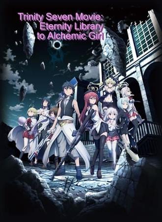 Trinity Seven: Eternity Library & Alchemic Girl (2017)